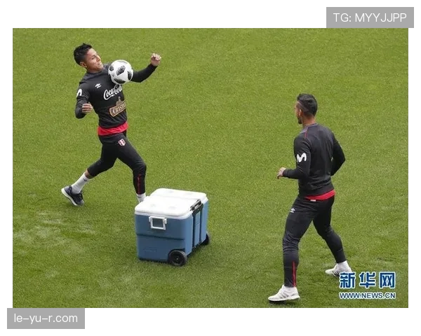 秘鲁队聚焦2026世界杯，状态回升引关注