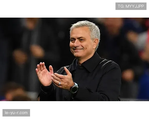 穆里尼奥战术革新显成效，团队凝聚力助推球队新突破